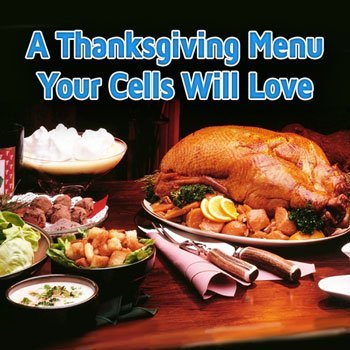 Thanksgiving Meal Your Cells Will Love